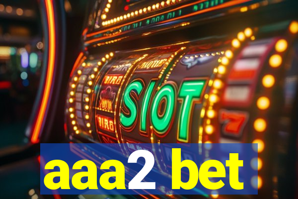 aaa2 bet